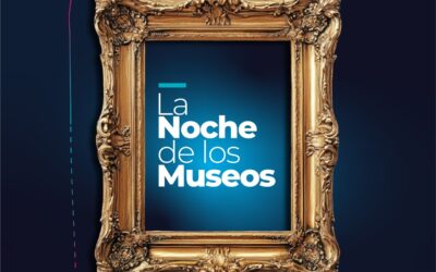 LA QUINTA EDICIÓN DE “LA NOCHE DE LOS MUSEOS” SERÁ EL SÁBADO 24 DE OCTUBRE