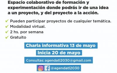 LA AGENDA 2030 LANZA UN “LABURATORIO DE PROYECTOS”: DARÁ UNA CHARLA INFORMATIVA EL JUEVES  (13) DE LA PRÓXIMA SEMANA