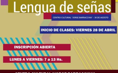 TALLER DE LENGUA DE SEÑAS, DESDE ESTE VIERNES (28) EN EL CENTRO CULTURAL JORGE BARRACHIA