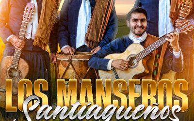 LOS MANSEROS SANTIAGUEÑOS LLEGAN AL TEATRO ESPAÑOL CON SU ESPECTÁCULO “POR SIEMPRE MANSEROS”, EL VIERNES 10 DE JUNIO