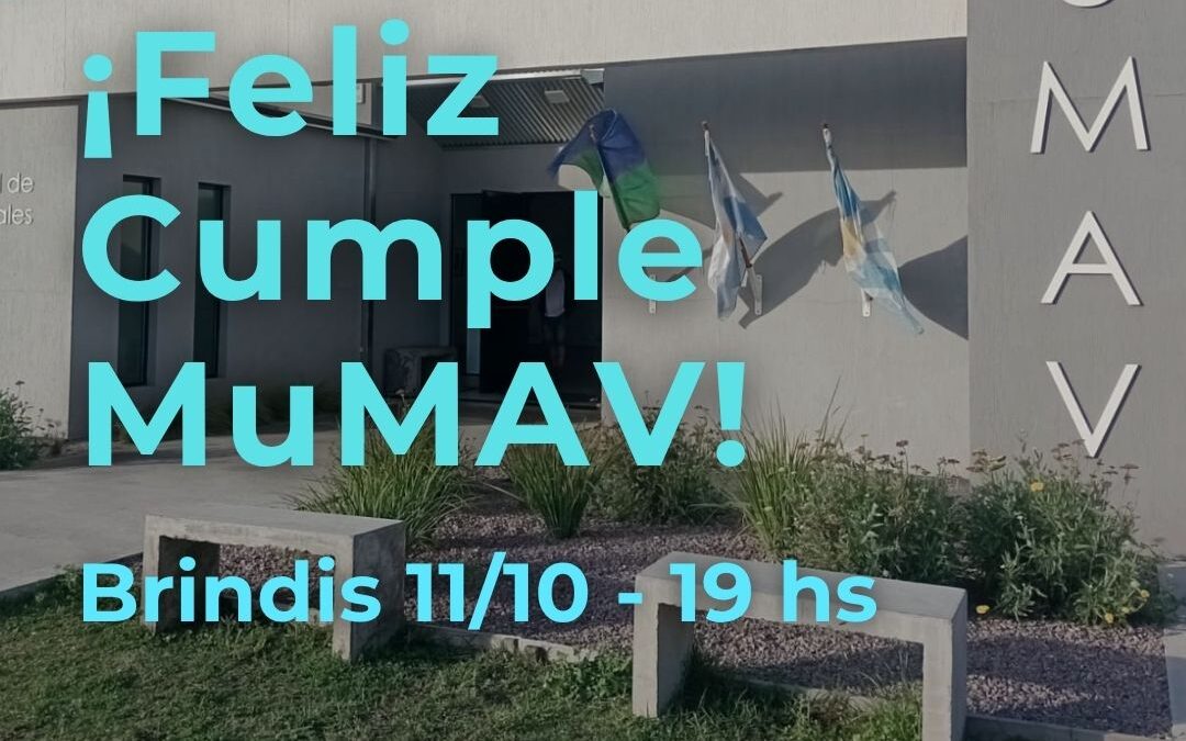 EL MUMAV CELEBRA SU PRIMER ANIVERSARIO CON UN BRINDIS POR EL ARTE