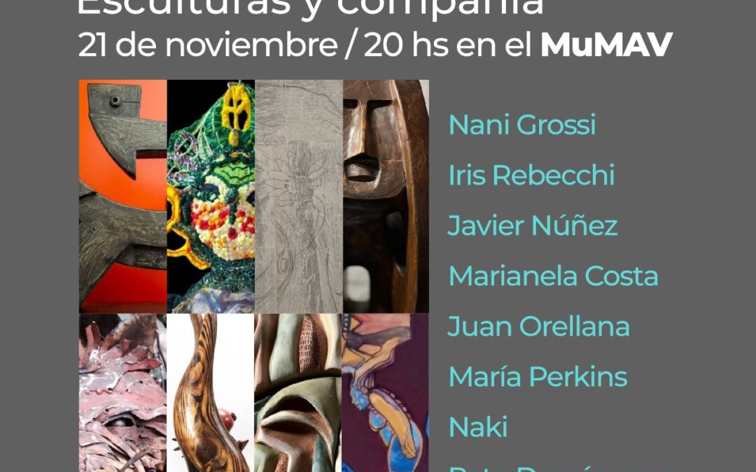 SE VIENE LA EXPOSICIÓN COLECTIVA “ANIMAR EL ESPACIO, ESCULTURAS Y COMPAÑÍA” EN EL MUMAV