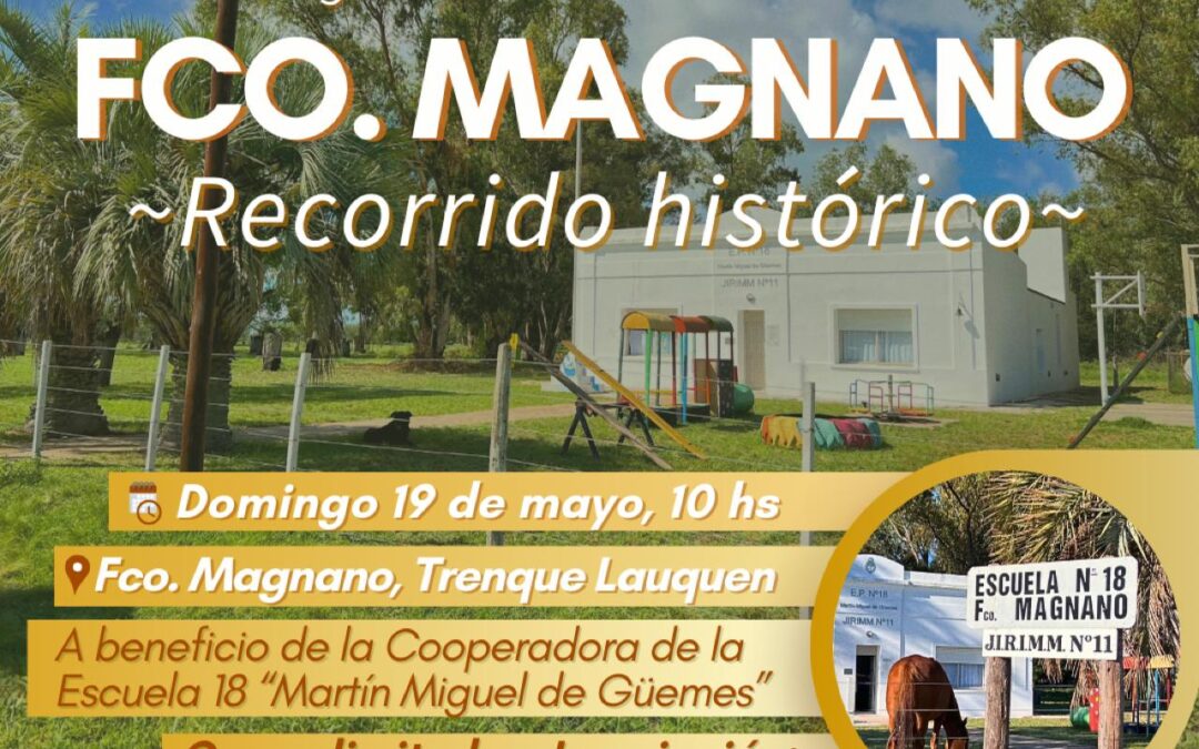 VISITA HISTÓRICA A FRANCISCO MAGNANO, ASADO CRIOLLO Y PEÑA CAMPESTRE, EL DOMINGO 19 DE MAYO