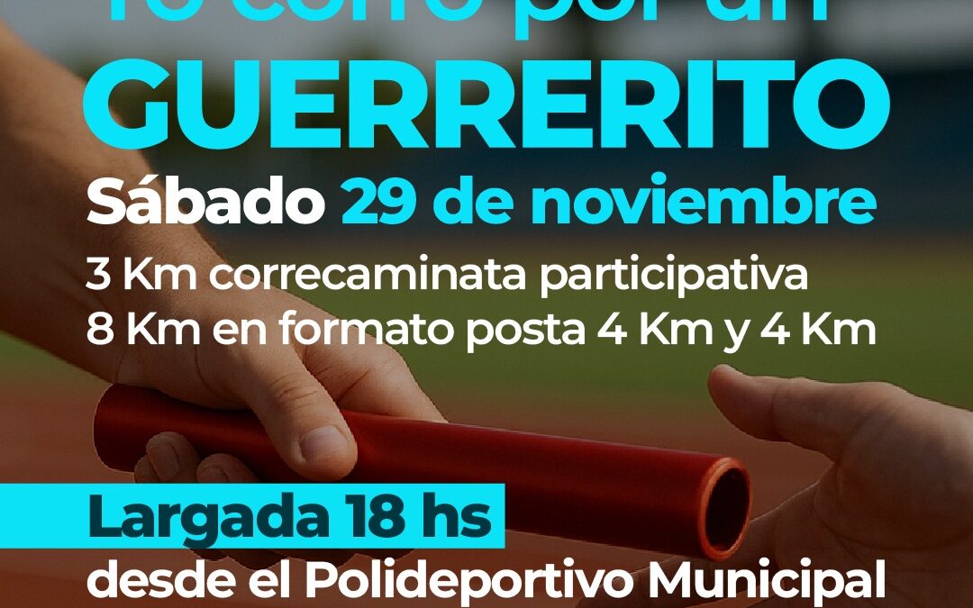 SE VIENE LA MARATÓN INCLUSIVA “YO CORRO POR UN GUERRERITO”, EL SÁBADO 29 DE NOVIEMBRE DESDE EL POLIDEPORTIVO MUNICIPAL