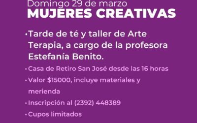 8M EN BERUTI: “MUJERES CREATIVAS”, TARDE DE TÉ Y TALLER DE ARTE TERAPIA, EL DOMINGO 29 DE MARZO