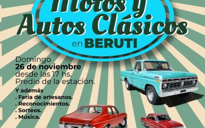 1º ENCUENTRO DE MOTOS Y AUTOS CLÁSICOS EN BERUTI, EL DOMINGO 26 DE NOVIEMBRE DESDE LAS 17 EN EL PREDIO DE LA ESTACIÓN