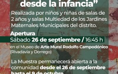 “HABITAR EL ARTE DESDE LA INFANCIA”, UNA MUESTRA REALIZADA POR LOS NIÑOS DE LOS JARDINES MATERNALES QUE QUEDARÁ INAUGURADA ESTE SÁBADO (26) EN EL MUSEO CAMPODÓNICO