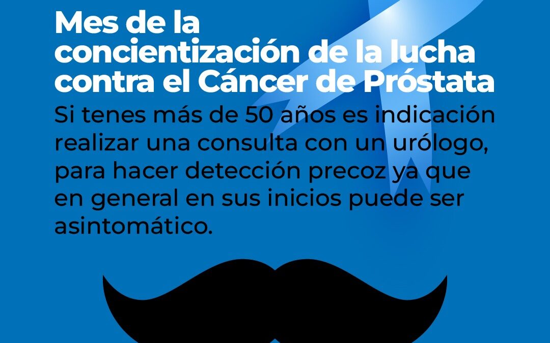 MES DE LA CONCIENTIZACIÓN DE LA LUCHA CONTRA EL CÁNCER DE PRÓSTATA: SE REALIZARÁN CONTROLES PREVENTIVOS Y UNA CAMINATA EN PLAZA SAN MARTÍN