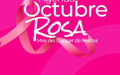 OCTUBRE ROSA: UN MES COMPLETO DE ACTIVIDADES PARA PROMOVER LA CONCIENTIZACIÓN Y DETECCIÓN PRECOZ DEL CÁNCER DE MAMA