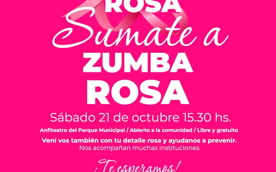 PARA CONCIENTIZAR Y SENSIBILIZAR SOBRE EL CÁNCER DE MAMA, HABRÁ ZUMBA ROSA EN EL ANFITEATRO DEL PARQUE VILLEGAS EL SÁBADO 21