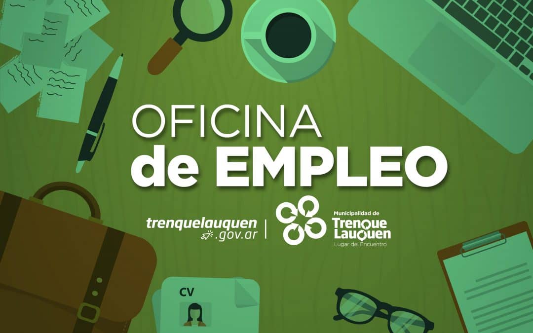 NUEVAS BÚSQUEDAS LABORALES VIGENTES EN LA OFICINA DE EMPLEO