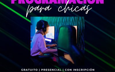 SIGUE ABIERTA LA INSCRIPCIÓN PARA DOS NUEVOS TALLERES DEL POLO CIENTÍFICO TECNOLÓGICO: PROGRAMACIÓN PARA CHICAS Y COMPUTACIÓN