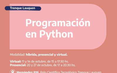 ESTÁ ABIERTA LA INSCRIPCIÓN PARA EL CURSO “PROGRAMACIÓN EN PYTHON”, QUE SE DICTARÁ DESDE LA SEMANA PRÓXIMA EN EL POLO CIENTÍFICO TECNOLÓGICO