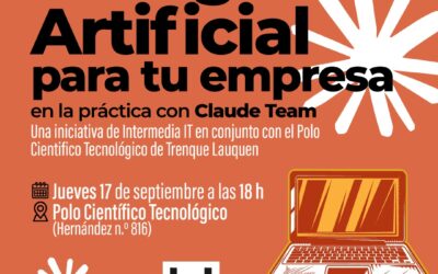 INTELIGENCIA ARTIFICIAL PARA EMPRESAS: CAPACITACIÓN Y TALLER PRÁCTICO EN EL POLO CIENTÍFICO TECNOLÓGICO
