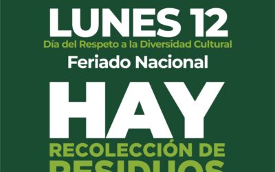 EL SERVICIO DE RECOLECCIÓN DE RESIDUOS SE PRESTARÁ CON NORMALIDAD ESTE LUNES (12), FERIADO NACIONAL POR EL DÍA DE LA DIVERSIDAD CULTURAL
