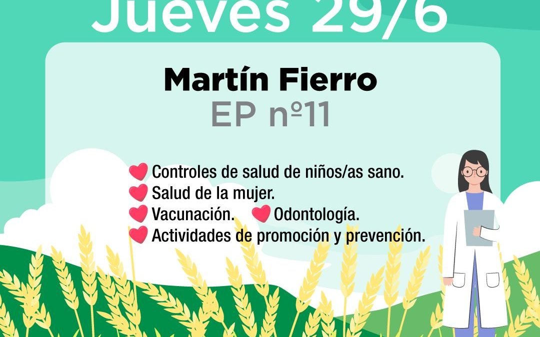 NUEVA JORNADA DE SALUD RURAL, ESTA VEZ EN LA ESCUELA Nº 11 DE MARTÍN FIERRO EL JUEVES DE LA SEMANA PRÓXIMA (29)