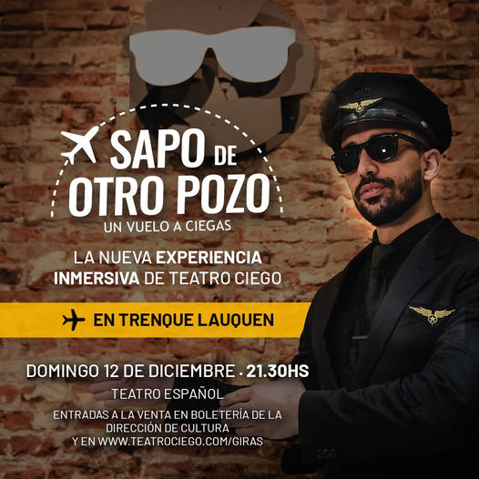 “SAPO DE OTRO POZO” EN TRENQUE LAUQUEN: UNA PROPUESTA DE TEATRO CIEGO PARA VOLAR CON LOS SENTIDOS