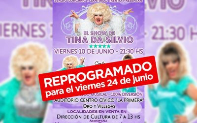 POR RAZONES DE SALUD DE LOS ARTISTAS, “EL SHOW DE TINA DA SILVIO”, HA SIDO REPROGRAMADO PARA EL VIERNES 24 DE JUNIO