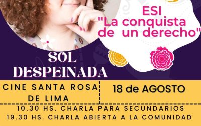 «ESI, LA CONQUISTA DE UN DERECHO”: LA DRA. SOL FERREYRA, CONOCIDA COMO SOL DESPEINADA, DARÁ DOS CHARLAS EL PRÓXIMO JUEVES (18) EN 30 DE AGOSTO