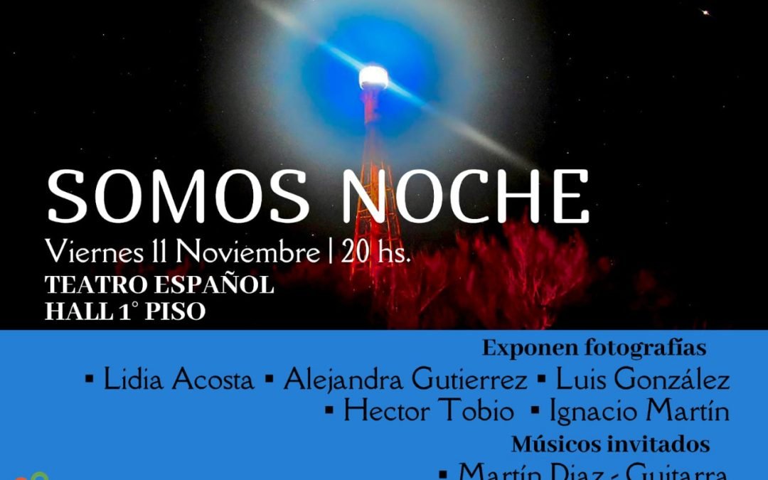 EL COLECTIVO DE FOTÓGRAFOS/AS LOCALES CIERRA EL AÑO CON LA EXPOSICIÓN «SOMOS NOCHE»: SE INAUGURA EL VIERNES EN EL TEATRO ESPAÑOL CON MÚSICOS INVITADOS