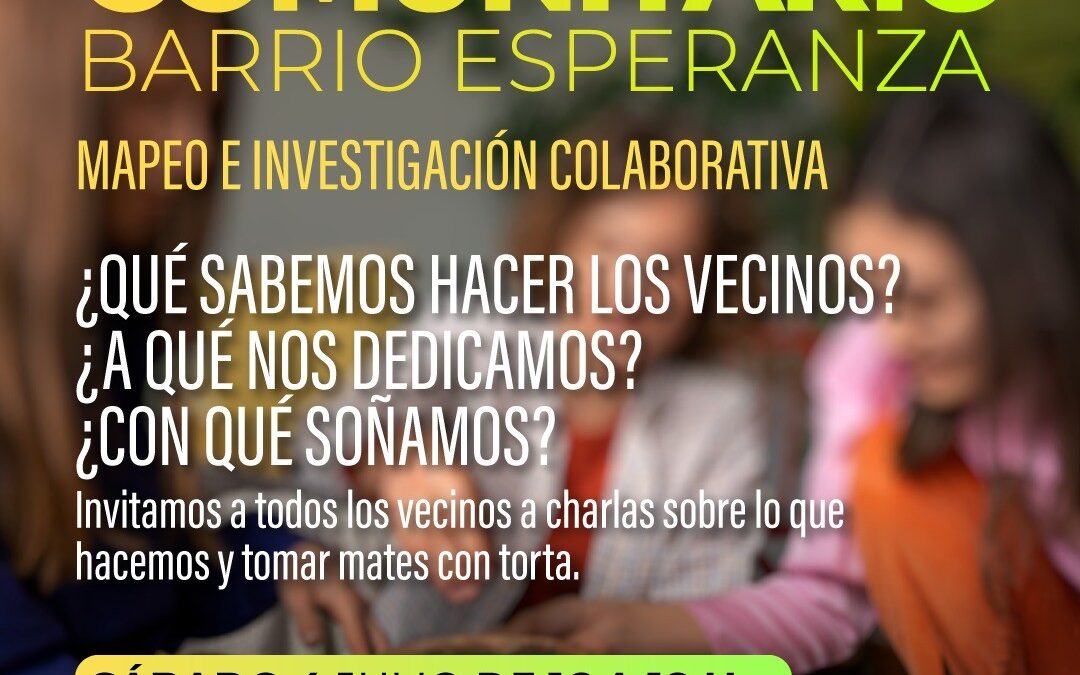 SE VIENE ESTE SÁBADO UN TALLER COMUNITARIO EN EL CIC DEL BARRIO ESPERANZA SOBRE INVESTIGACIÓN SOCIAL Y ARTE