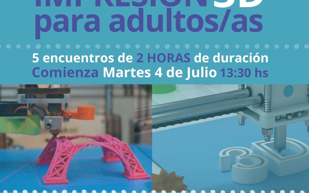 NUEVO TALLER DE DISEÑO E IMPRESIÓN 3D PARA ADULTOS/AS EN EL POLO CIENTÍFICO TECNOLÓGICO, A PARTIR DEL PRÓXIMO MARTES (4 DE JULIO)