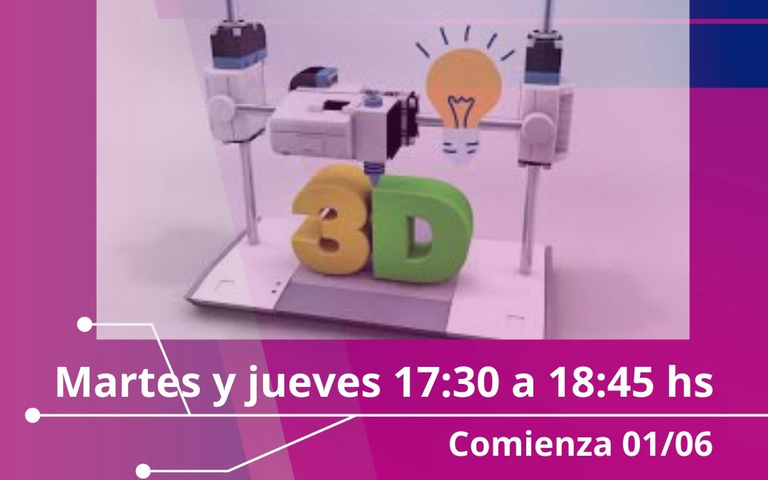 ESTÁ ABIERTA LA INSCRIPCIÓN PARA UN TALLER GRATUITO DE DISEÑO E IMPRESIÓN 3D DESTINADO A NIÑOS/AS A PARTIR DE LOS 8 AÑOS DE EDAD