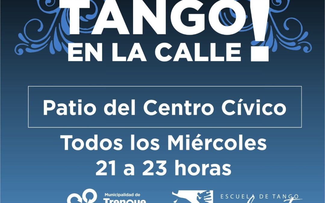 VUELVE TANGO EN LA CALLE: DESDE HOY, TODOS LOS MIÉRCOLES DE 21 A 23 EN EL PATIO DEL CENTRO CÍVICO