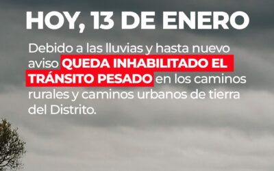 POR LAS LLUVIAS QUEDA INHABILITADO EL TRÁNSITO PESADO EN LOS CAMINOS RURALES Y EN LOS CAMINOS DE TIERRA URBANOS DEL DISTRITO