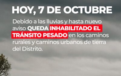 POR LAS LLUVIAS QUEDA INHABILITADO EL TRÁNSITO PESADO EN LOS CAMINOS RURALES Y EN LOS CAMINOS DE TIERRA URBANOS DEL DISTRITO