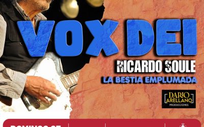 LA LEGENDARIA BANDA DE ROCK VOX DEI, CON RICARDO SOULÉ Y LA BESTIA EMPLUMADA, LLEGA AL TEATRO ESPAÑOL EL DOMINGO 25 DE JUNIO