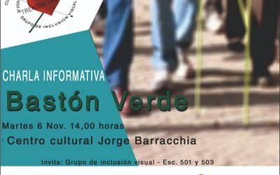 30 DE AGOSTO: CHARLA INFORMATIVA SOBRE EL USO DEL BASTÓN VERDE