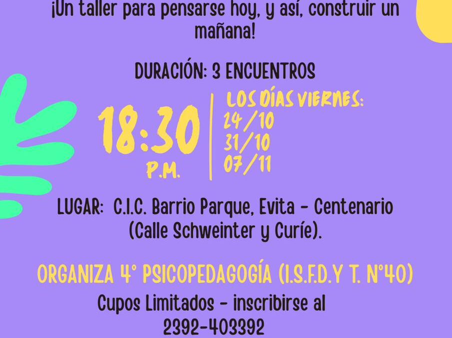 TALLER DE ORIENTACIÓN VOCACIONAL EN EL CIC DEL BARRIO PARQUE –CENTENARIO