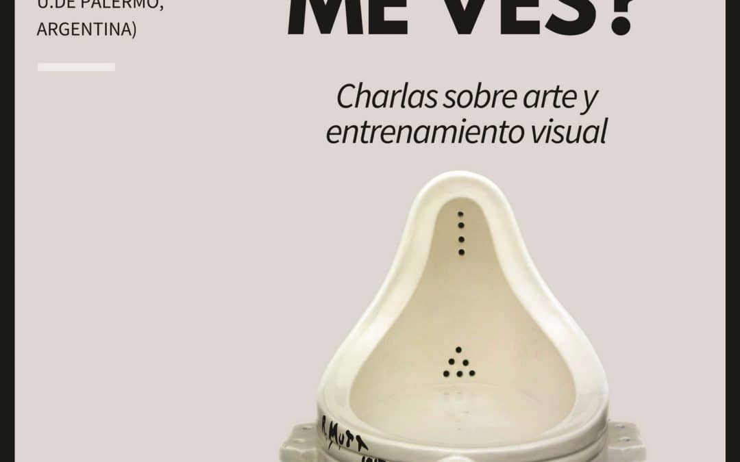 Charlas sobre Arte y Entrenamiento  visual » ¿Qué ves cuando me ves?»
