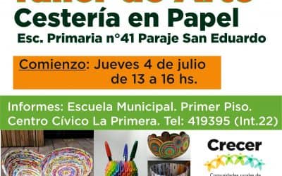 LOS JUEVES HABRÁ UN TALLER DE “CESTERÍA EN PAPEL” EN LA ESCUELA PRIMARIA n° 41 DEL PARAJE SAN EDUARDO