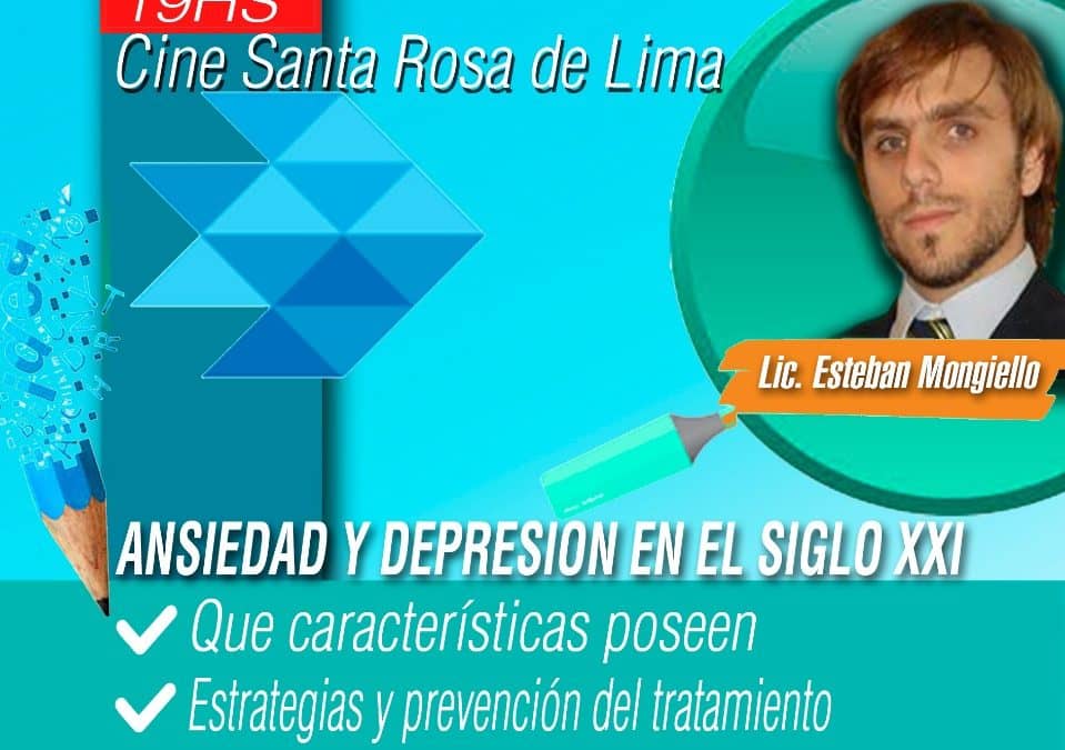 CHARLA EN 30 DE AGOSTO: “ANSIEDAD Y DEPRESIÓN EN EL SIGLO XXI”