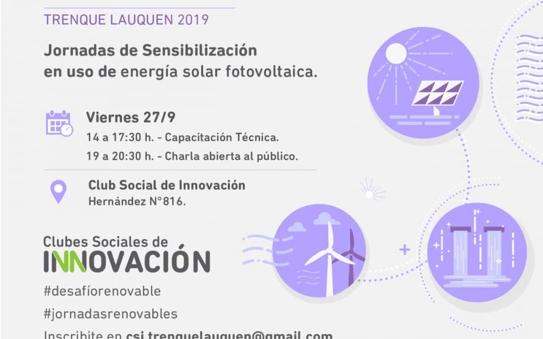 EL CLUB SOCIAL DE INNOVACIÓN OFRECERÁ UNA CHARLA Y UNA CAPACITACIÓN  SOBRE ENERGÍA SOLAR FOTOVOLTAICA
