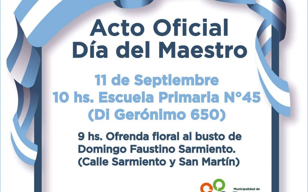 DIA DEL MAESTRO: HOMENAJE  A SARMIENTO Y ACTO OFICIAL