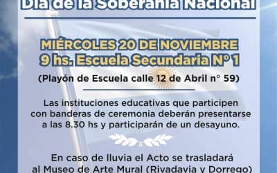 EL ACTO POR EL DÍA DE LA SOBERANÍA NACIONAL SERÁ EL MIÉRCOLES DE LA SEMANA PRÓXIMA (20) EN LA ESCUELA SECUNDARIA Nº 1