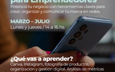 MÁS PROPUESTAS PARA EMPRENDEDORES EN EL POLO CIENTÍFICO TECNOLÓGICO: SE DICTARÁ DOS NUEVOS TALLERES EN MARZO