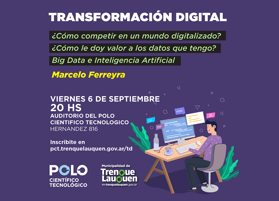 BIG DATA E INTELIGENCIA ARTIFICIAL SERÁN ESTE VIERNES (6)  LOS EJES DE UNA CHARLA EN EL POLO CIENTÍFICO TECNOLÓGICO